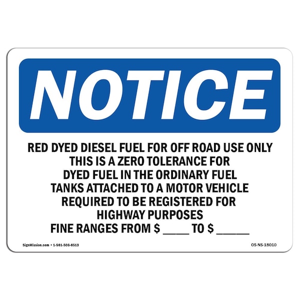 Signmission OSHA Notice Sign, 5" Height, 7" Width, Red Dyed Diesel Fuel For Off Road Use Only Sign, Landscape OS-NS-D-57-L-18010 - main